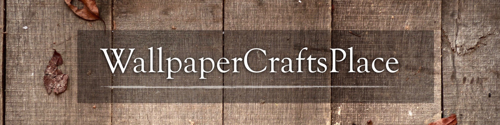 Wallpaper Crafts Place